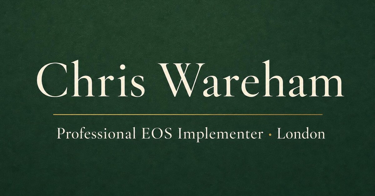 Chris Wareham | Professional EOS Implementer London